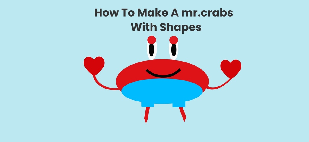 The cover of a "How To Make Mr. Crabs with Shapes" project.